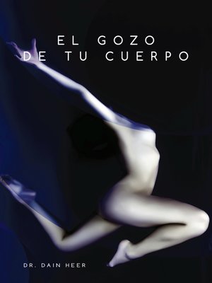 cover image of El gozo de tu cuerpo